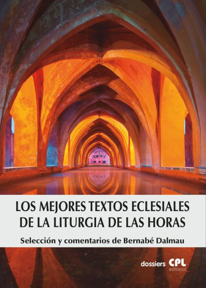 Los mejores textos eclesiales de la Liturgia de las Horas: Selección y comentarios