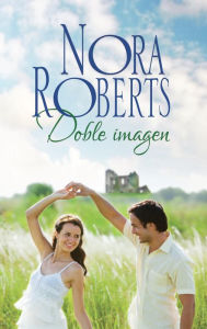 Title: Doble imagen, Author: Nora Roberts