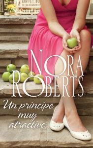 Title: Un príncipe muy atractivo: Los Cordina (3), Author: Nora Roberts