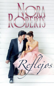 Title: Reflejos, Author: Nora Roberts