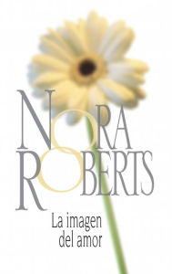 Title: La imagen del amor, Author: Nora Roberts
