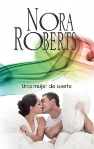 Title: Una mujer de suerte: Los MacGregor, Author: Nora Roberts