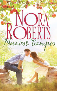 Title: Nuevos tiempos, Author: Nora Roberts