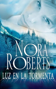Title: Luz en la tormenta, Author: Nora Roberts