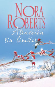 Title: Atracción sin límites, Author: Nora Roberts