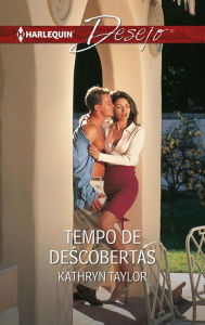 Title: Tempo de descobertas, Author: Kathryn Taylor