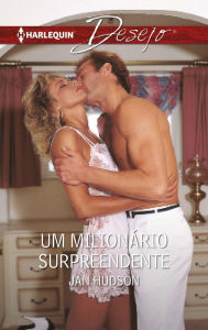 Title: Um milionário surpreendente, Author: Jan Hudson