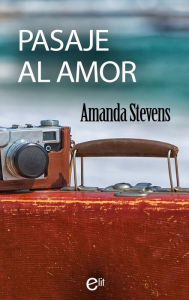 Title: Pasaje al amor, Author: Amanda Stevens