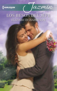 Title: Los besos del jefe, Author: Elizabeth Harbison
