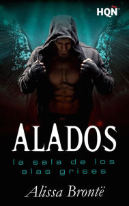 Title: Alados: La Sala de los Alas Grises, Author: Alissa Brontë