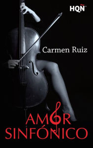 Title: Amor sinfónico, Author: Carmen Ruiz