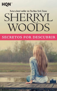 Title: Secretos por descubrir, Author: Sherryl Woods