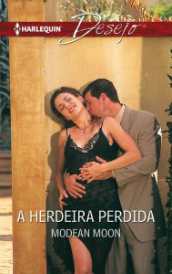 Title: A herdeira perdida, Author: Modean Moon