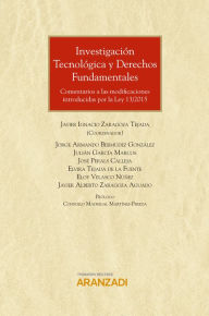 Title: Investigación tecnológica y derechos fundamentales: Comentarios a las modificaciones introducidas por la ley 13/2015, Author: Javier Ignacio Zaragoza Tejada