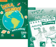 Title: ï¿½Hola, Mundo!, ï¿½Hola, Amigos! Level 4 Student's Book plus ELEteca and Activity Book, Author: Inmaculada Gago