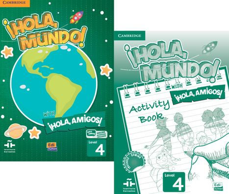 ï¿½Hola, Mundo!, ï¿½Hola, Amigos! Level 4 Student's Book plus ELEteca and Activity Book