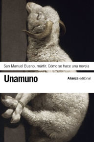 Title: San Manuel Bueno, mártir. Cómo se hace una novela, Author: Miguel de Unamuno