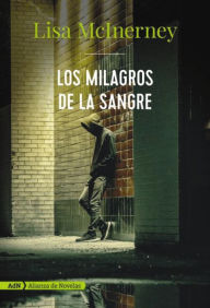 Title: Los milagros de la sangre (AdN), Author: Lisa McInerney