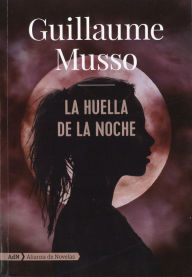 Title: La huella de la noche, Author: Guillaume Musso