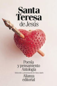 Title: Poesía y pensamiento de santa Teresa de Jesús, Author: Santa Teresa de Jesús