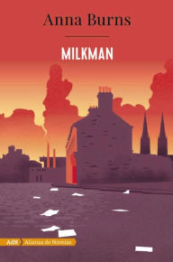 Title: Milkman (AdN), Author: Anna Burns