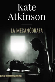Title: La mecanógrafa (AdN), Author: Kate Atkinson