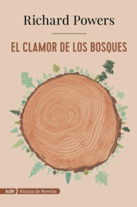 Title: El clamor de los bosques (The Overstory), Author: Richard Powers
