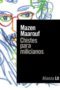 Title: Chistes para milicianos, Author: Mazen Maarouf