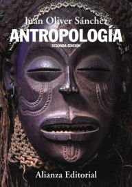 Title: Antropología, Author: Juan Oliver Sánchez