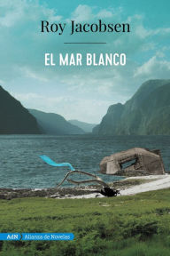 Title: El mar blanco (AdN), Author: Roy Jacobsen