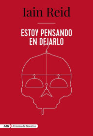 Title: Estoy pensando en dejarlo (AdN), Author: Iain Reid