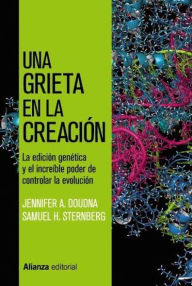 Title: Una grieta en la creacion, Author: Jennifer A. Doudna