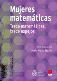 Title: Mujeres matemáticas: 13 matemáticas, 13 espejos, Author: Ainhoa Berciano Alcaraz