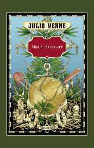 Title: Miguel Strogoff, Author: Julio Verne