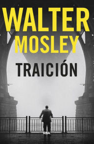 Title: Traición, Author: Walter Mosley