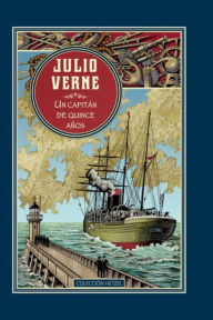 Title: Un capitán de quince años, Author: Julio Verne