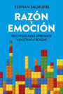 Razón y emoción: Recursos para aprender y enseñar a pensar