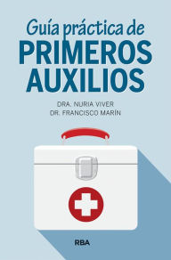 Title: Guía práctica de primeros auxilios, Author: Núria Viver