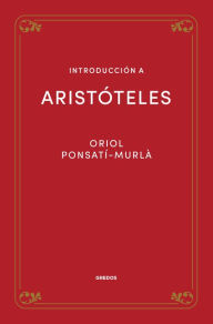 Title: Introducción a Aristóteles, Author: Oriol Ponsatí-Murlà