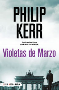 Title: Violetas de Marzo, Author: Philip Kerr