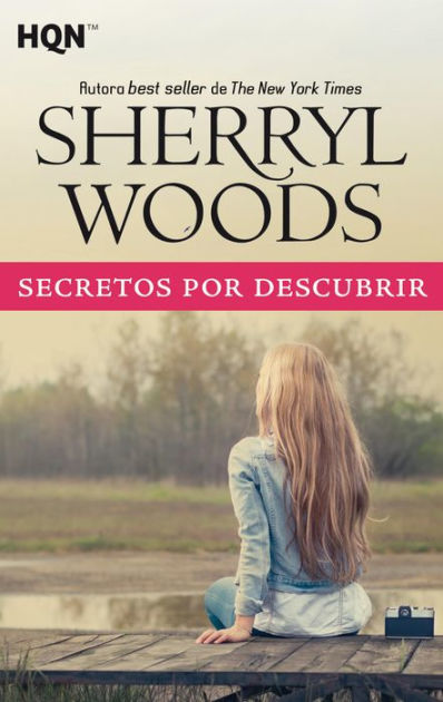 Secretos por descubrir by Sherryl Woods, Paperback | Barnes & Noble®