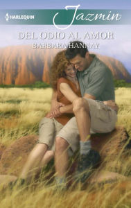 Title: Del odio al amor, Author: Barbara Hannay