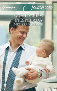 Title: Una familia inesperada, Author: Melissa McClone