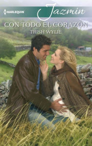 Title: Con todo el corazón, Author: Trish Wylie