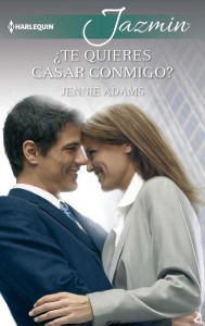 Title: ¿Te quieres casar conmigo?, Author: Jennie Adams