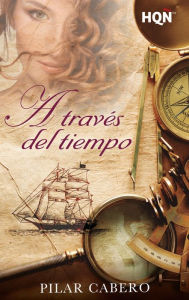 Title: A través del tiempo, Author: Pilar Cabero