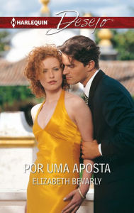 Title: Por uma aposta, Author: Elizabeth Bevarly