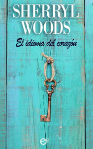 Title: El idioma del corazón, Author: Sherryl Woods