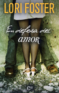 Title: En defensa del amor, Author: Lori Foster