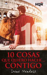 Title: 10 cosas que quiero hacer. contigo, Author: Irene Mendoza